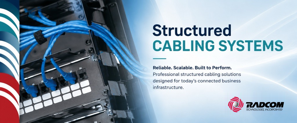 Structured cabling and network infrastructure solutions by RADCOM Technologies.